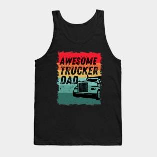 Awesome Trucker Dad - Vintage Retro Dad's Gift Tank Top